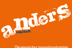 Andersmachen - Ökumenisches Innovationstraining