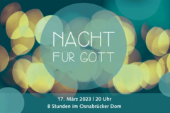 Nacht für Gott - 8 Stunden im Osnabrücker Dom