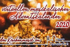 Musikalischer Adventskalender der Kirchenmusik im Bistum Osnabrück