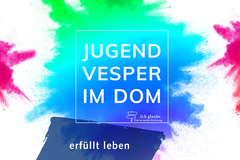 Jugendvesper | "erfüllt leben"